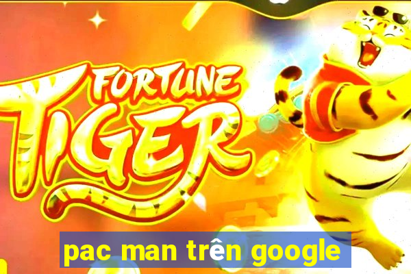 pac man trên google