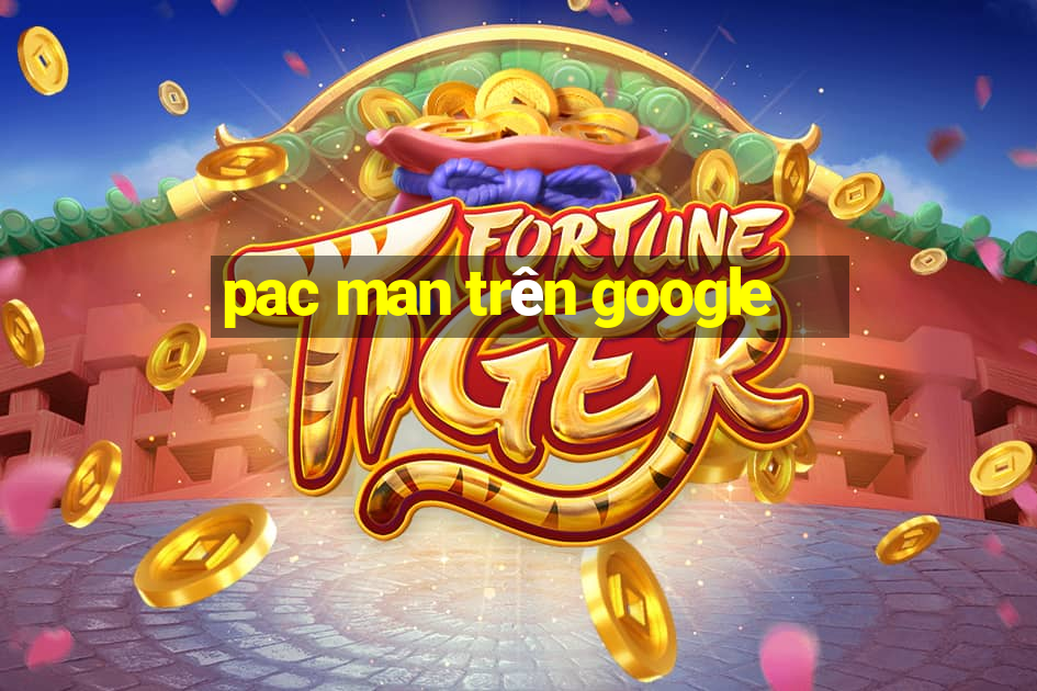 pac man trên google