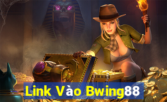 Link Vào Bwing88