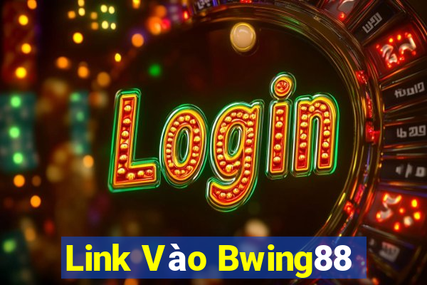 Link Vào Bwing88