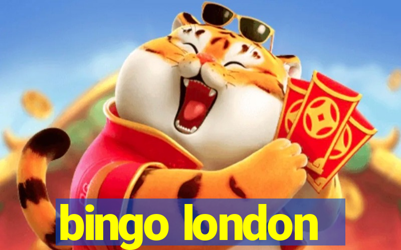 bingo london