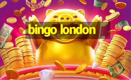 bingo london