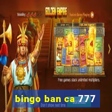 bingo ban ca 777