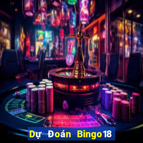 Dự Đoán Bingo18 ngày 15