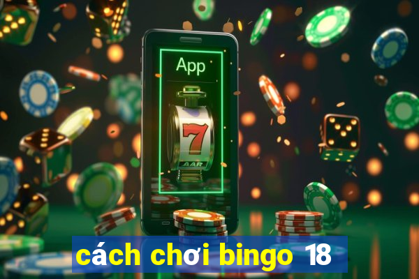 cách chơi bingo 18