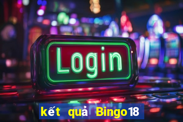 kết quả Bingo18 ngày 29