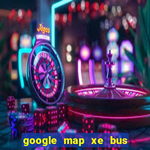 google map xe bus hà nội