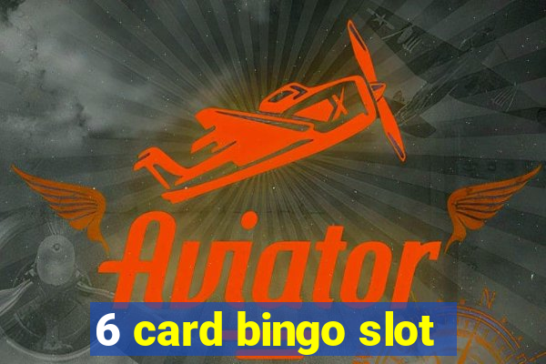 6 card bingo slot