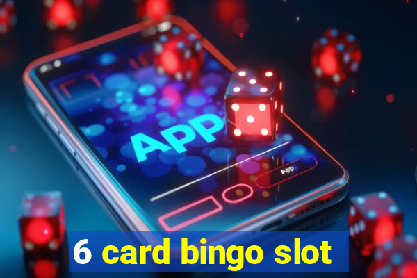 6 card bingo slot