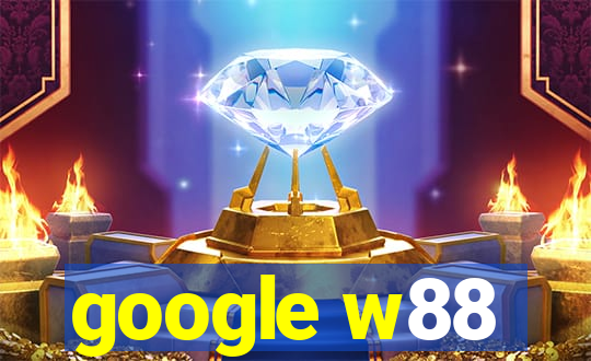 google w88