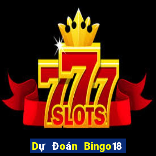 Dự Đoán Bingo18 ngày 22