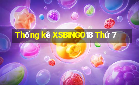 Thống kê XSBINGO18 Thứ 7