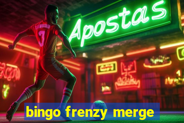 bingo frenzy merge