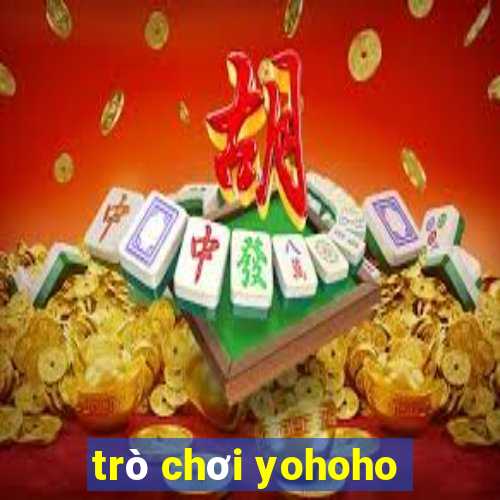 trò chơi yohoho