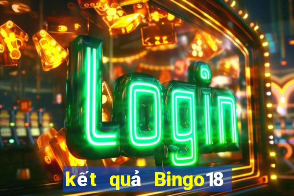 kết quả Bingo18 ngày 13