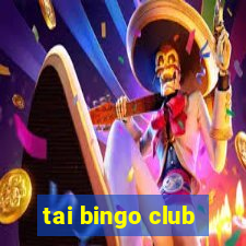 tai bingo club