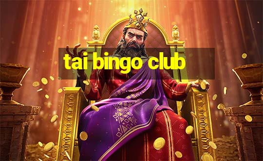 tai bingo club