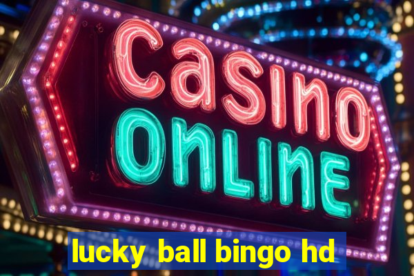 lucky ball bingo hd