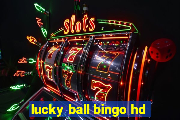 lucky ball bingo hd