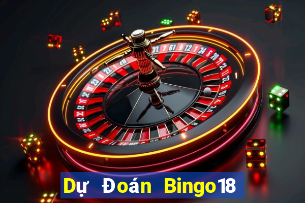 Dự Đoán Bingo18 ngày 18