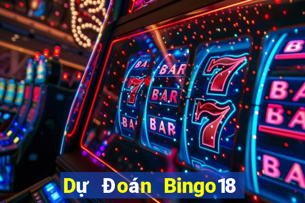 Dự Đoán Bingo18 ngày 18