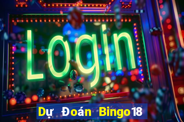 Dự Đoán Bingo18 ngày 18