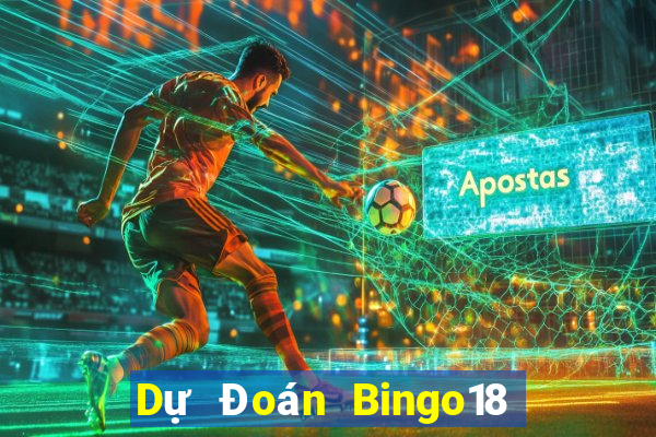 Dự Đoán Bingo18 ngày 28