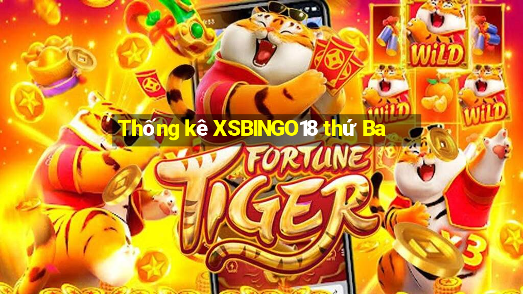 Thống kê XSBINGO18 thứ Ba