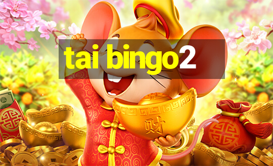 tai bingo2