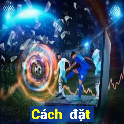 Cách đặt cược XSBINGO18 ngày 22