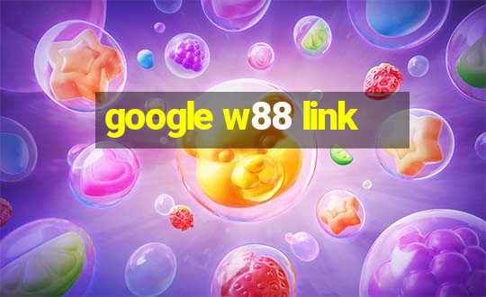 google w88 link