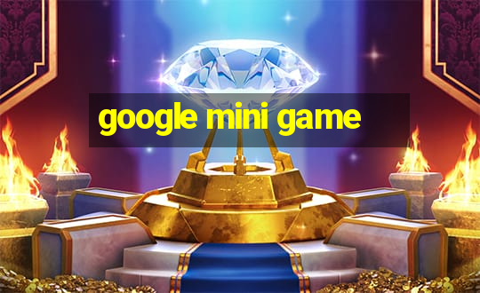 google mini game