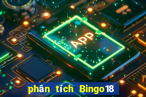 phân tích Bingo18 thứ hai