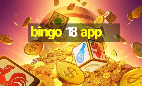 bingo 18 app