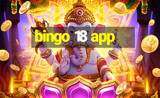 bingo 18 app